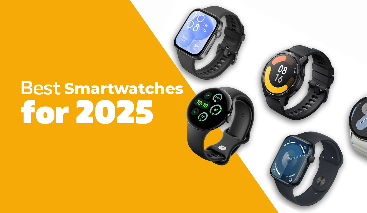 Best Smartwatch for 2025 - Top Picks & Deals